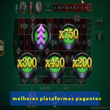 melhores plataformas pagantes